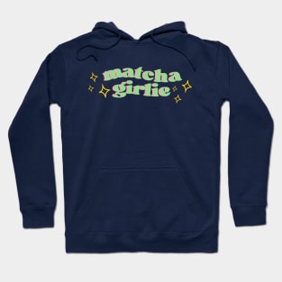 matcha girlie Hoodie